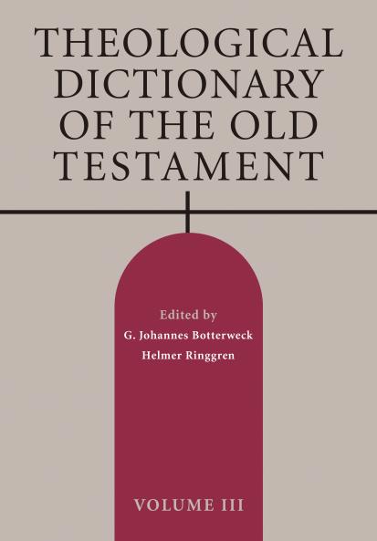 Theological Dictionary of the Old Testament Volume III