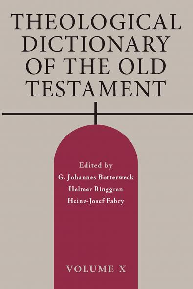 Theological Dictionary of the Old Testament Volume X