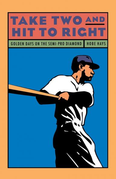 Take Two and Hit to Right