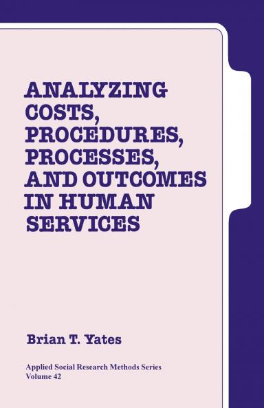 Analyzing Costs Procedures Processes and Outcomes in Human Services