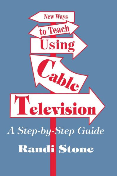 New Ways to Teach Using Cable Television