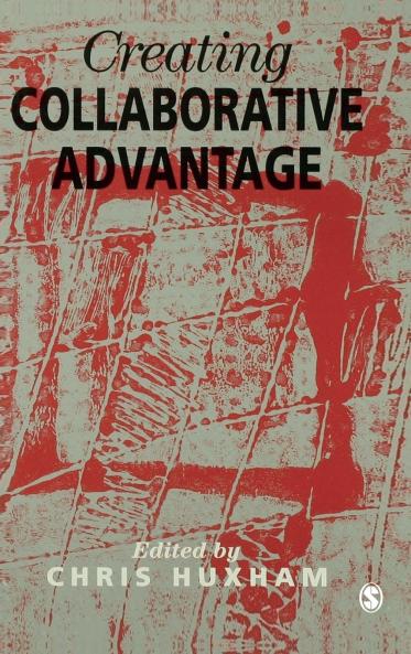 Creating Collaborative Advantage