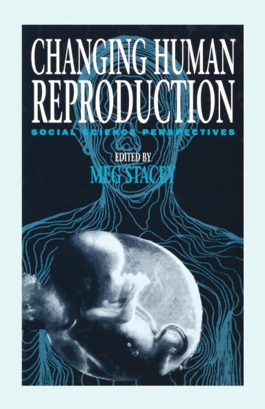 Changing Human Reproduction