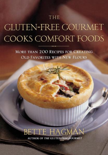 Gluten-Free Gourmet Cooks Comfort Foods