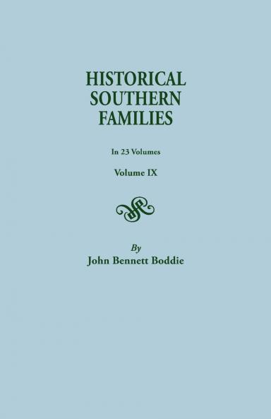 Historical Southern Families. in 23 Volumes. Volume IX