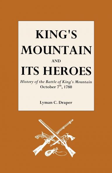 King's Mountain and Its Heroes