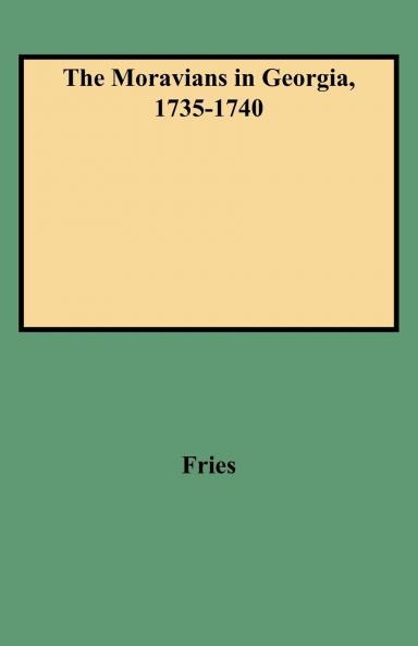 Moravians in Georgia 1735-1740