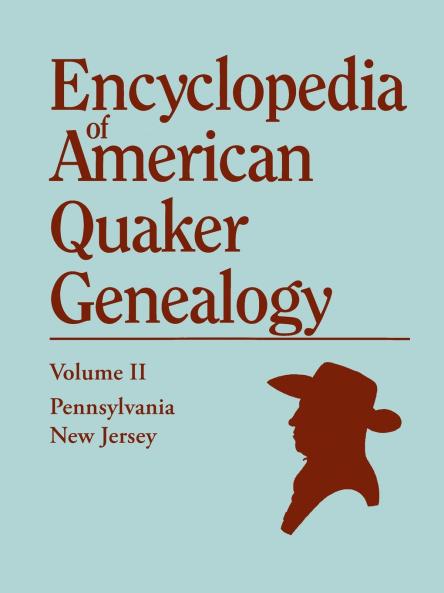 Encyclopedia of American Quaker Genealogy. Volume II