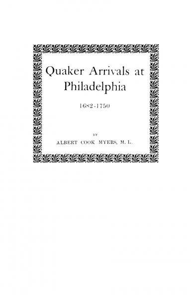Quaker Arrivals at Philadelphia 1682-1750