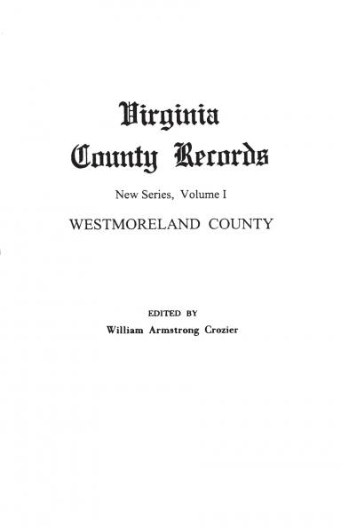 Virginia County Records. New Series Volume I