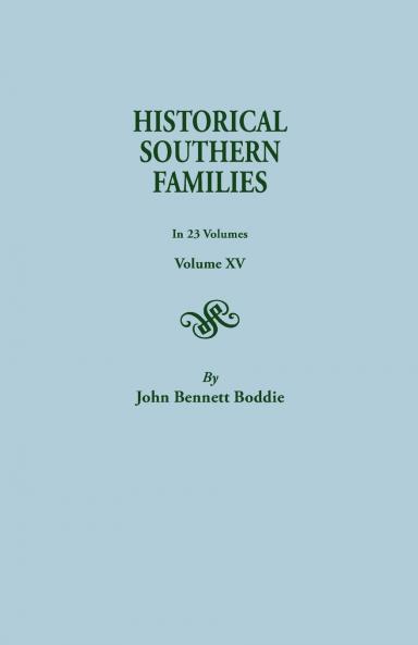 Historical Southern Families. in 23 Volumes. Volume XV