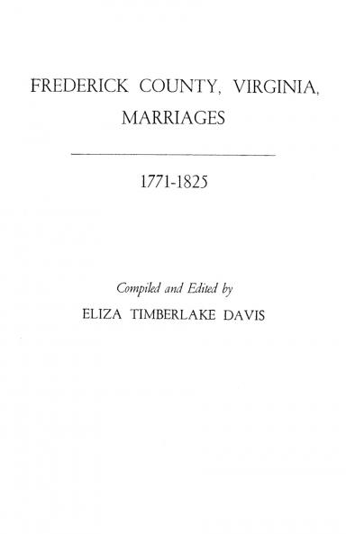 Frederick County Virginia Marriages 1771-1825