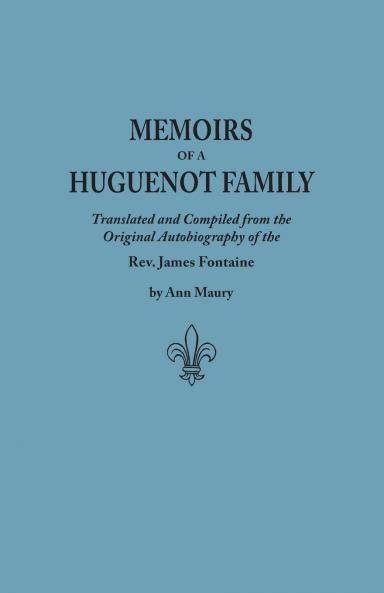 Memoirs of a Huguenot Family