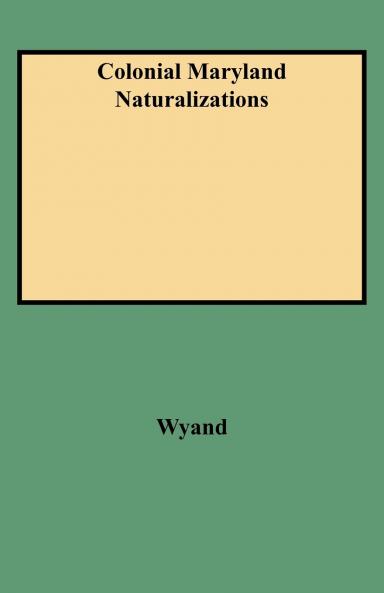 Colonial Maryland Naturalizations