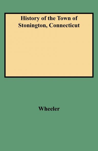 History of the Town of Stonington Connecticut