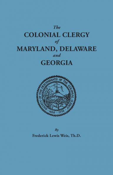 Colonial Clergy of Maryland Delaware and Georgia