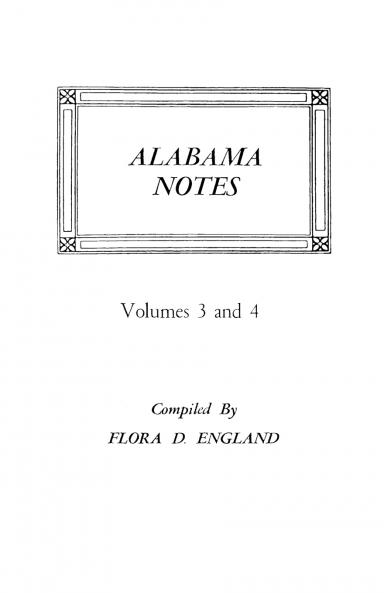 Alabama Notes Volumes 3 and 4
