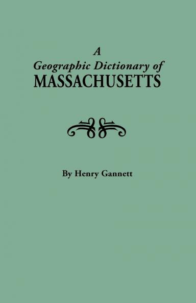 Geographic Dictionary of Massaschusetts. U.S. Geological Survey Bulletin No. 116