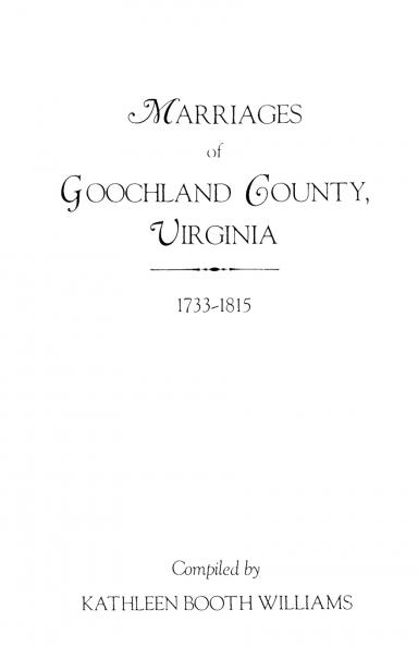 Marriages of Goochland County Virginia 1733-1815