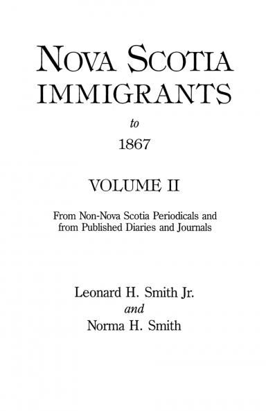 Nova Scotia Immigrants to 1867 Volume II