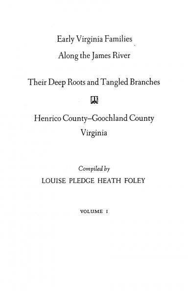 Early Virginia Families Along the James River Volume I