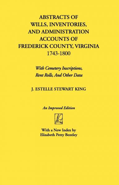 Abstracts of Wills Inventories...Frederick Co. Va (An Improved)