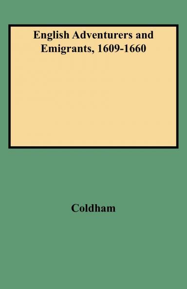 English Adventurers and Emigrants 1609-1660