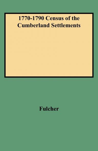 1770-1790 Census of the Cumberland Settlements