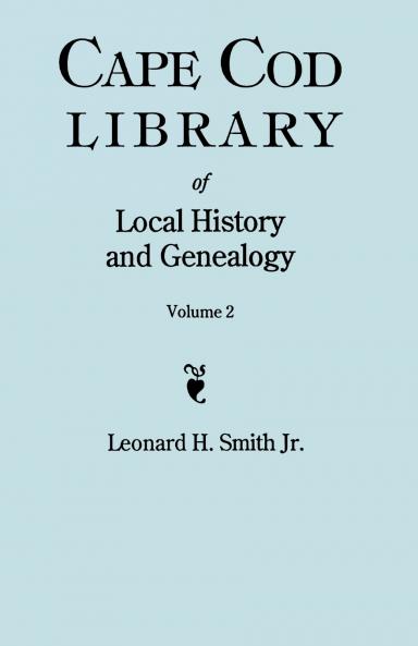 Cape Cod Library of Local History and Genealogy. a Facsimile Edition of 108 Pamphlets Published in the Early 20th Century. Volume 2