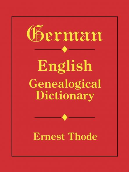 German-English Genealogical Dictionary
