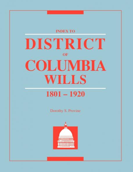 Index to District of Columbia Wills 1801-1920