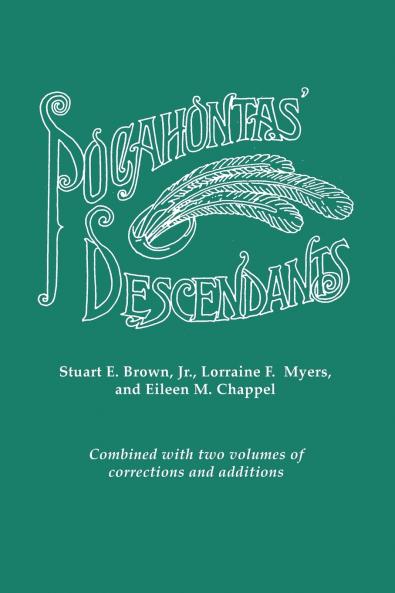 Pocahontas' Descendants. a Revision Enlargement and Extension of the List as Set Out by Wyndham Robertson in His Book Pocahontas and Her Descendants