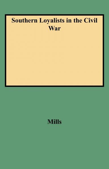 Southern Loyalists in the Civil War