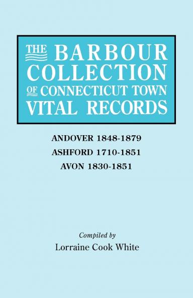 Barbour Collection of Connecticut Town Vital Records. Volume 1
