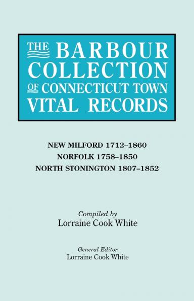 Barbour Collection of Connecticut Town Vital Records. Volume 30