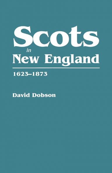 Scots in New England 1623-1873