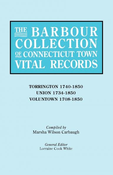 Barbour Collection of Connecticut Town Vital Records [Vol. 47]