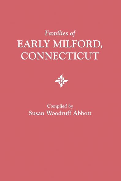 Families of Early Milford Connecticut