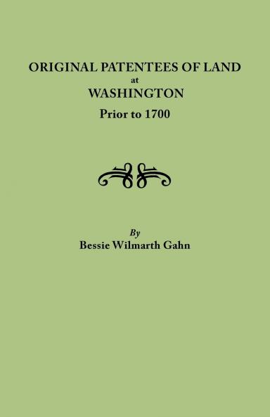 Original Patentees of Land at Washington Prior to 1700
