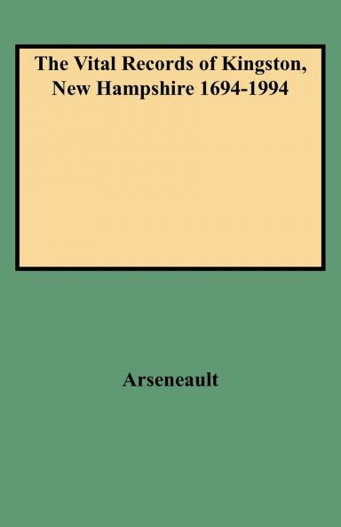 Vital Records of Kingston New Hampshire 1694-1994