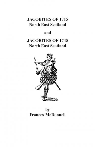 Jacobites of 1715 and 1745. North East Scotland