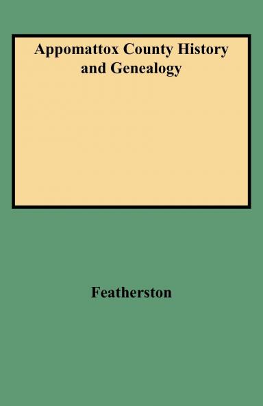 Appomattox County History and Genealogy