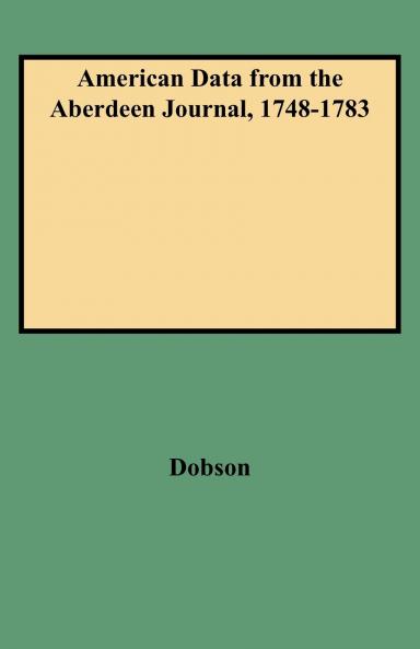 American Data from the Aberdeen Journal 1748-1783