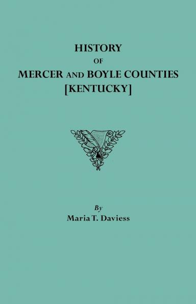History of Mercer and Boyle Counties [Kentucky]