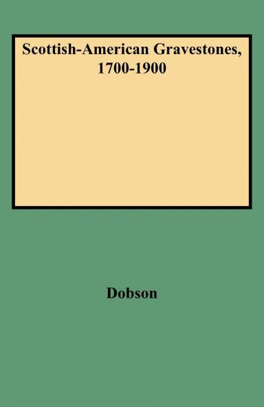 Scottish-American Gravestones 1700-1900