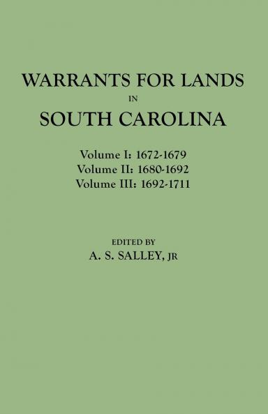 Warrants for Lands in South Carolina. Volumes I II III