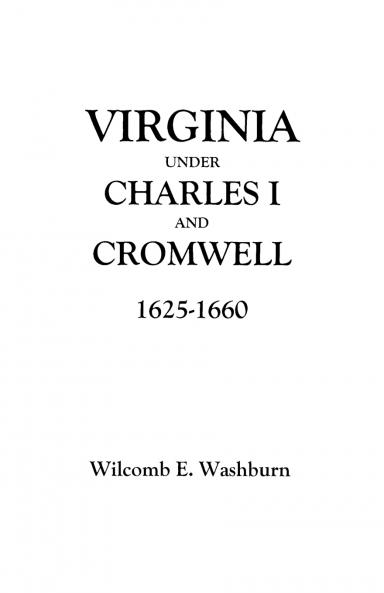 Virginia Under Charles I and Cromwell 1625-1660