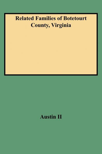 Related Families of Botetourt County Virginia (Rev)