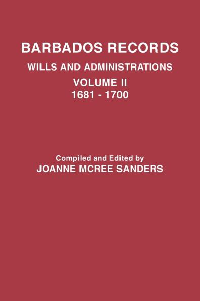 Barbados Records. Wills and Administrations