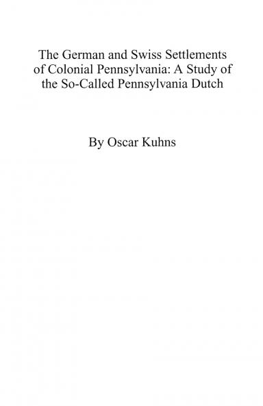 German and Swiss Settlements of Colonial Pennsylvania